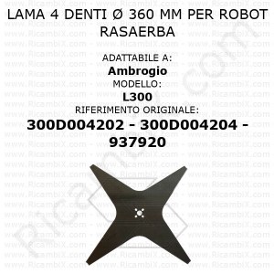 Lama 4 denti Ø 360 mm per robot rasaerba Ambrogio L300 - rif. orig. 300D004202 - 300D004204 - 937920